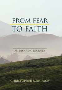 From Fear to Faith