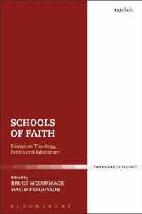 Schools of Faith Essays on Theology, Ethics and Education