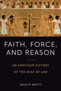 Faith, Force, and Reason