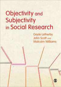 Objectivity and Subjectivity in Social Research