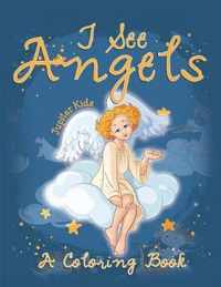 I See Angels (A Coloring Book)