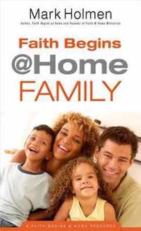 Faith Begins @ Home Family