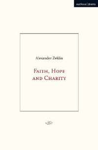 Faith, Hope and Charity Modern Plays