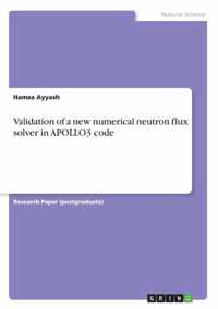 Validation of a new numerical neutron flux solver in APOLLO3 code