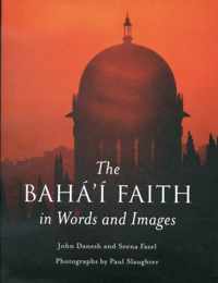 The Baha'i Faith in Words and Images