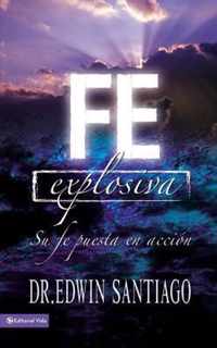 Fe Explosiva