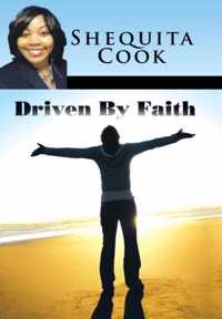 Driven By Faith