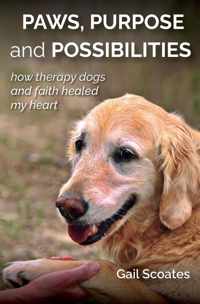 Paws, Purpose and Possibilities