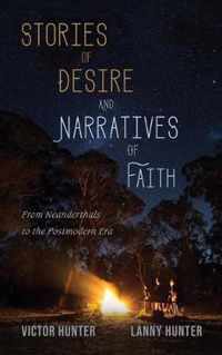 Stories of Desire and Narratives of Faith