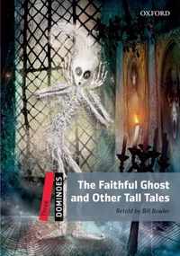 The Faithful Ghost And Other Tall Tales