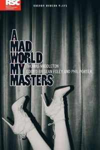 A Mad World My Masters