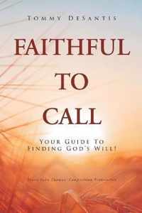 Faithful to Call