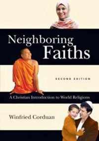 Neighboring Faiths A Christian Introduction to World Religions