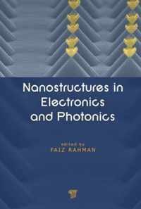 Nanostructures in Electronics and Photonics