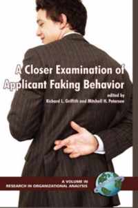 A Closer Examination of Applicant Faking Behavior v. 1