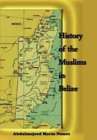 History of the Muslims In Belize