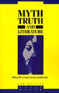 Myth, Truth and Literature