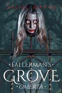 Fallerman's Grove Omerta