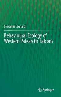 Behavioural Ecology of Western Palearctic Falcons