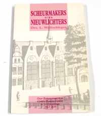 Scheurmakers en nieuwlichters