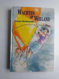 WACHTEN OP WIELAND