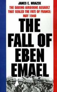 The Fall of Eben Emael