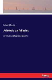 Aristotle on fallacies