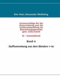 Lernvorschlage fur die Sachkundeprufung im Bewachungsgewerbe gem. 34a GewO XI - Sammelband