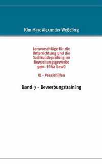 Lernvorschlage fur die Sachkundeprufung im Bewachungsgewerbe gem. 34a GewO IX - Praxishilfen