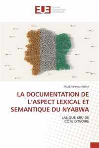 La Documentation de l'Aspect Lexical Et Semantique Du Nyabwa