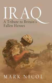 IraqA Tribute to Britain's Fallen Heroes