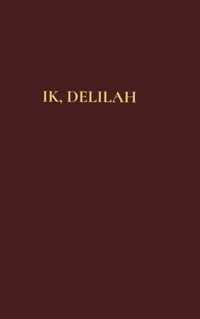 Ik, Delilah - Delilah Ak - Paperback (9789464353679)