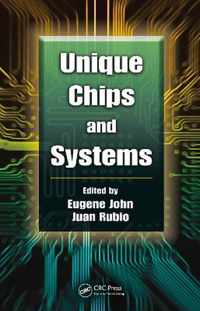 Unique Chips and Systems