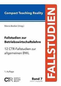 Fallstudien zur Betriebswirtschaftslehre - Band 7