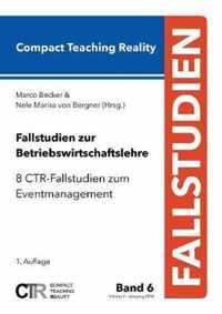 Fallstudien zur Betriebswirtschaftslehre - Band 6