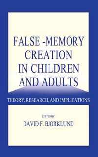 False-memory Creation in Children and Adults