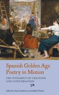 Spanish Golden Age Poetry In Motion