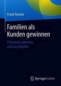 Familien als Kunden gewinnen