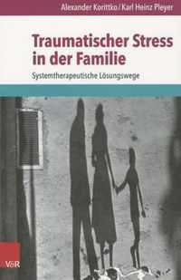 Traumatischer Stress in Der Familie