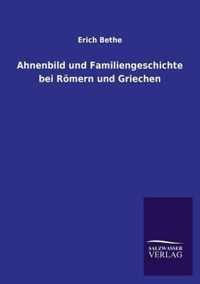 Ahnenbild Und Familiengeschichte Bei Romern Und Griechen