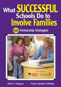 What Successful Schools Do to Involve Families