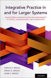 Integrative Practice in and for Larger Systems