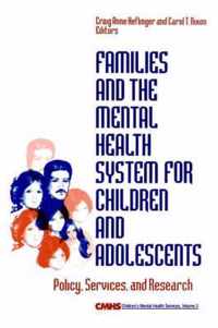 Families and the Mental Health System for Children and Adolescents