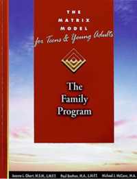 The Matrix Model for Teens and Young Adults The Family Unit Manual