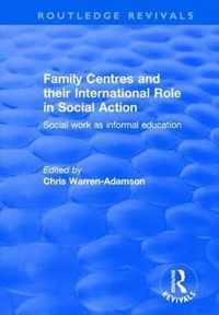 Family Centres and their International Role in Social Action