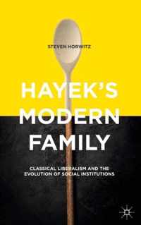 Hayek's Modern Family