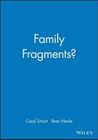 Family Fragments?