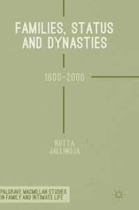 Families, Status and Dynasties