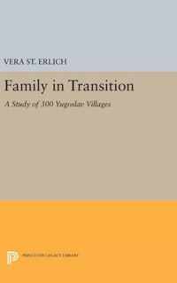 Family in Transition - A Study of 300 Yugoslav Villages