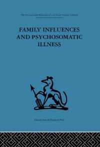 Family Influences and Psychosomatic Illness